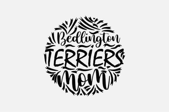 Bedlington Terriers Mom SVG Graphics and Crafts Review