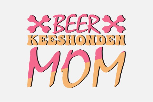 Beer Keeshonden Mom SVG Graphics for Crafts