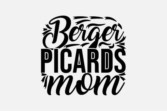 Berger Picard s Mom SVG Graphics and Crafts