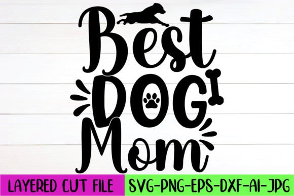 Best Dog Mom SVG Design Graphics and Crafts Review