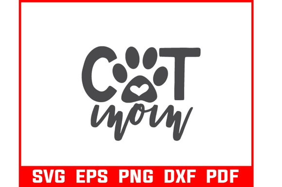 Cat Mom Svg Bundle Cat Lover Tshirt Graphics and Crafts