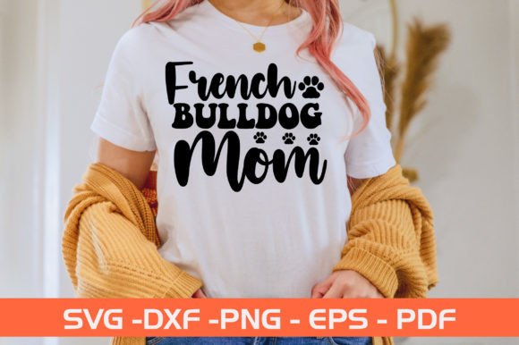 French Bulldog Mom SVG Design: A Designer’s Review for Graphics and Crafts Projects