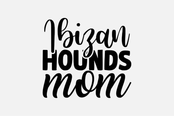 Ibizan Hounds Mom SVG Sublimation Graphics and Crafts Review