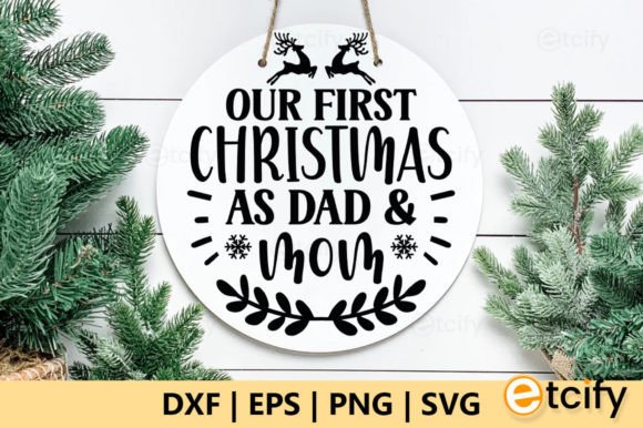 Our First Christmas As Dad Mom SVG Graphics and Crafts Review