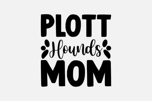 Plott Hounds Mom SVG Graphics and Crafts Review