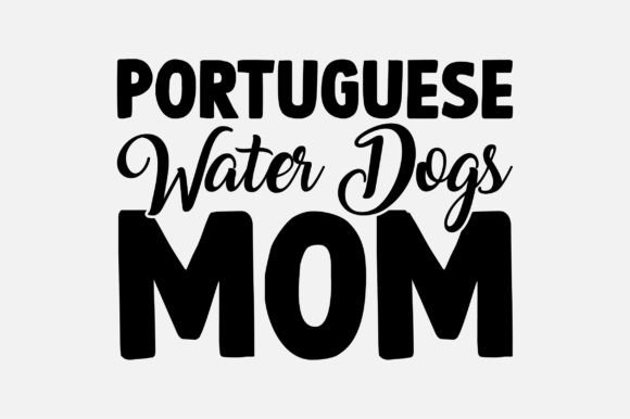 Portuguese Water Dogs Mom SVG Design Graphics and Crafts