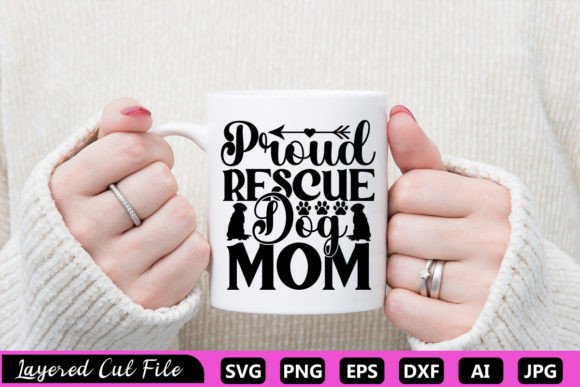 Proud Rescue Dog Mom SVG Graphics and Crafts Review
