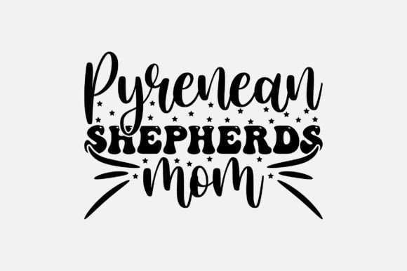 Pyrenean Shepherds Mom SVG Design Graphics and Crafts Review