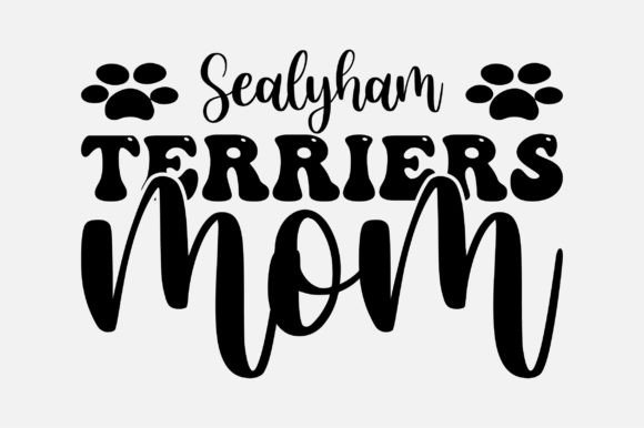 Sealyham Terriers Mom SVG Graphics and Crafts