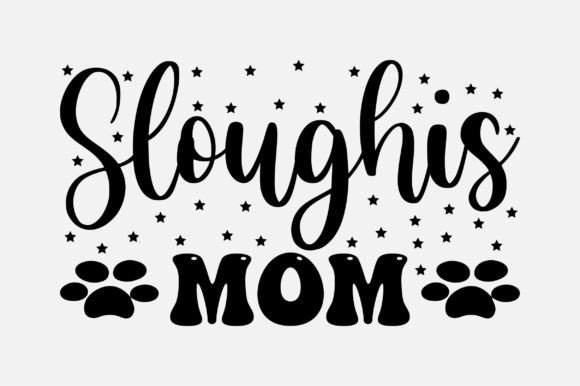 Sloughis Mom SVG Sublimation: A Designer’s Take on Graphics and Crafts