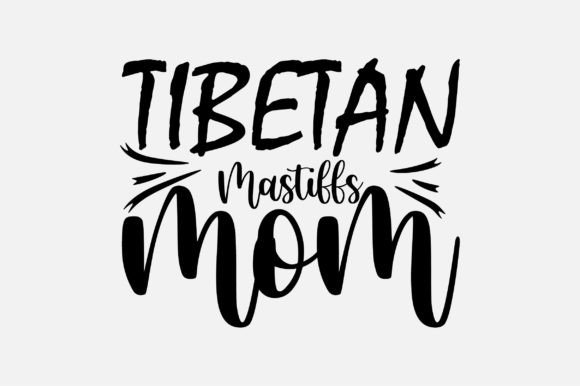 Tibetan Mastiffs Mom SVG Graphics and Crafts Review