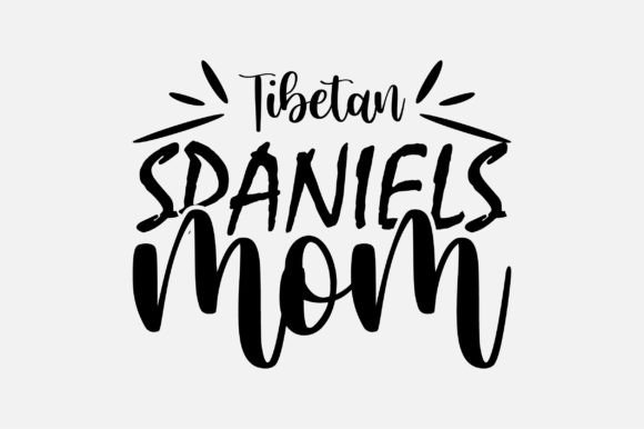 Tibetan Spaniels Mom SVG Graphics and Crafts Review
