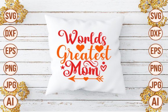 Worlds Greatest Mom SVG Cut File Graphics and Crafts Review